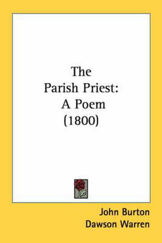 Cover image for The Parish Priest: A Poem (1800)