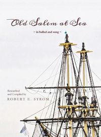 Cover image for Old Salem at Sea in Ballad and Song