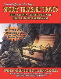 Cover image for Spooky Treasure Troves: UFOs, Ghosts, Cursed Pieces Of Eight And The Paranormal