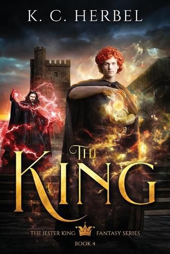 Cover image for The King: The Jester King Fantasy Series: Book Four