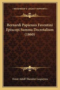 Cover image for Bernardi Papiensis Faventini Episcopi Summa Decretalium (1860)