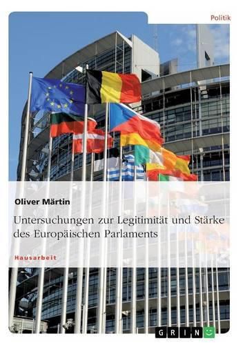 Cover image for Untersuchungen zur Legitimitat und Starke des Europaischen Parlaments