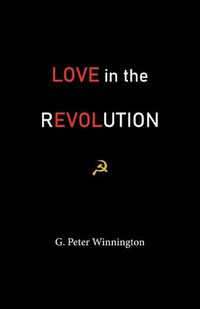 Cover image for Love in the Revolution: True Stories of Russians and Anglo-Saxons