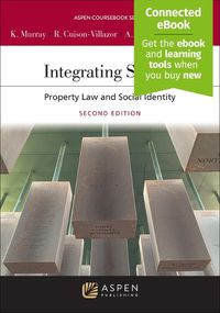 Cover image for Integrating Spaces: Property Law and Race