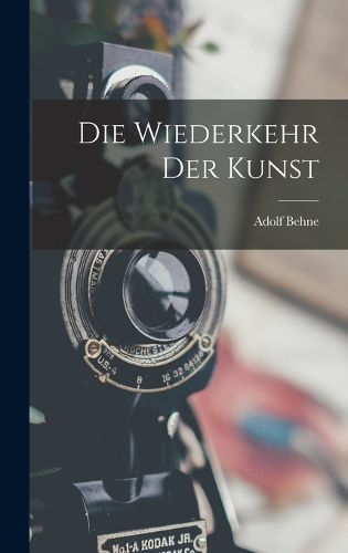 Cover image for Die Wiederkehr Der Kunst