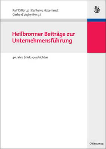 Cover image for Heilbronner Beitrage Zur Unternehmensfuhrung: 40 Jahre Erfolgsgeschichten