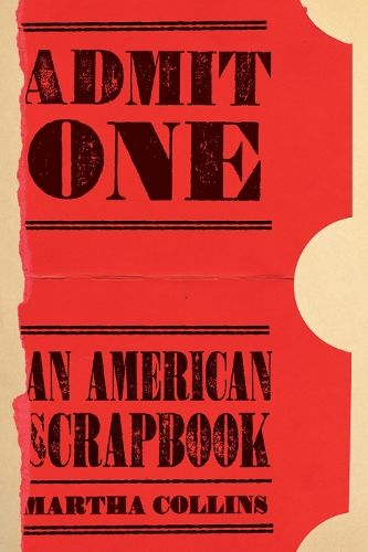 Cover image for Admit One: An American Scrapbook