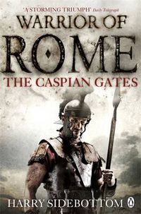 Cover image for Warrior of Rome IV: The Caspian Gates