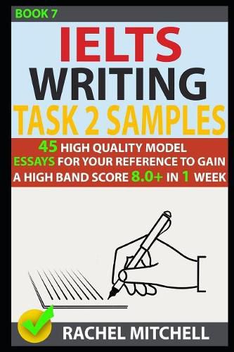 Ielts Writing Task 2 Samples: 45 High-Quality Model Essays for Your ...