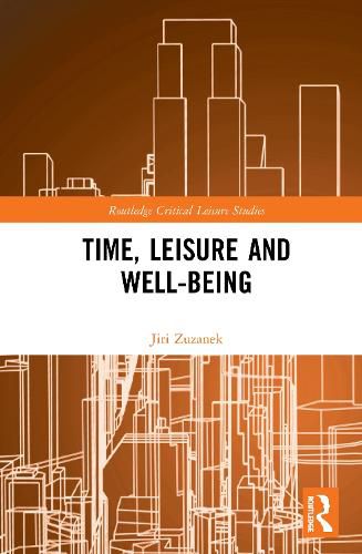 Cover image for Time, Leisure and Well-Being