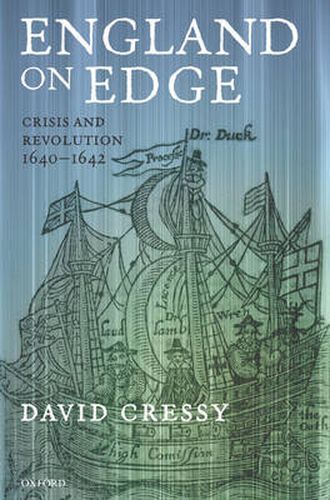 Cover image for England on Edge: Crisis and Revolution 1640-1642