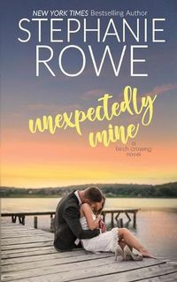 Cover image for Unexpectedly Mine