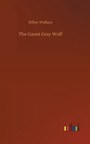 Cover image for The Gaunt Gray Wolf