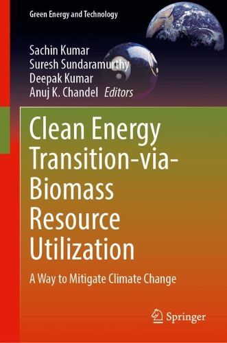 Cover image for Clean Energy Transition-via-Biomass Resource Utilization