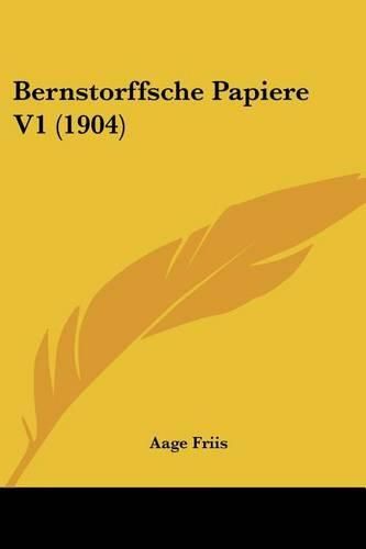 Cover image for Bernstorffsche Papiere V1 (1904)