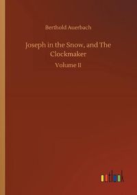 Cover image for Joseph in the Snow, and The Clockmaker