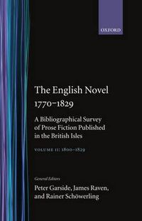 Cover image for The English Novel 1770-1829: Volume II, 1800-1829