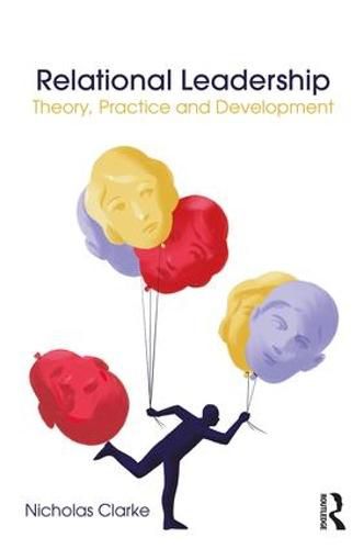 Cover image for Relational Leadership: Theory, Practice and Development