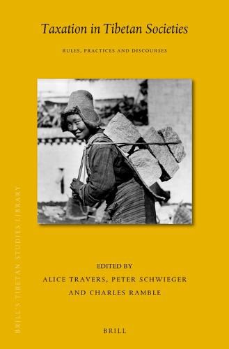 Cover image for Taxation in Tibetan Societies: Rules, Practices and Discourses