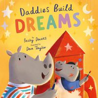 Cover image for Daddies Build Dreams