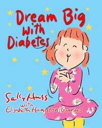 Cover image for Dream Big with Diabetes