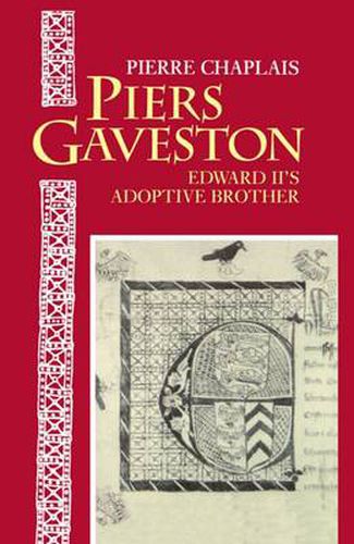 Cover image for Piers Gaveston: Edward II's Adoptive Brother