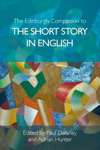 The Edinburgh Companion to the Short Story in English