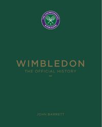 Cover image for Wimbledon: The Official History