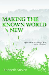 Cover image for Making the Known World New