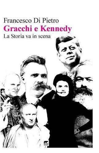 Cover image for Gracchi e Kennedy La storia va in scena