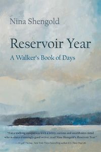 Cover image for Reservoir Year: A Walker's Book of Days