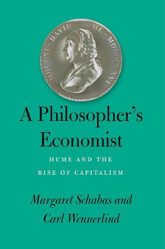 A Philosopher's Economist: Hume and the Rise of Capitalism