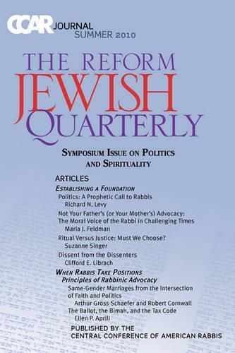 Cover image for Ccar Journal: The Reform Jewish Quarterly Summer 2010, Symposium Issue on Politics and Spirituality