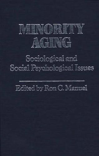 Cover image for Minority Aging: Sociological and Social Psychological Issues