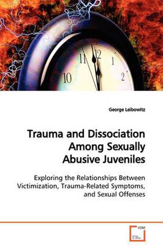 Cover image for Trauma and Dissociation Among Sexually Abusive Juveniles