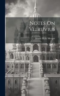 Cover image for Notes On Vitruvius