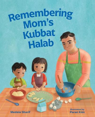 Cover image for Remembering Mom's Kubbat Halab