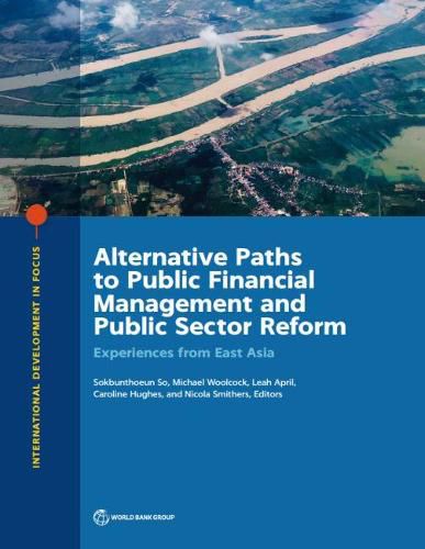 Cover image for Alternative paths to public financial management and public sector reform: experiences from East Asia