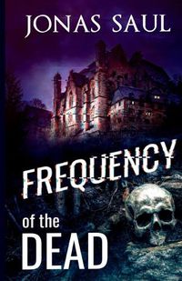 Cover image for Frequency of the Dead