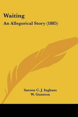 Waiting: An Allegorical Story (1885)