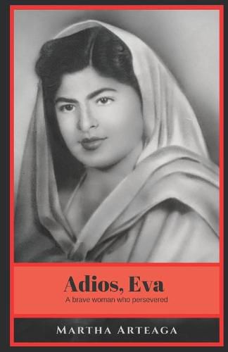 Cover image for Adios, Eva: A brave woman who persevered