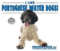 Cover image for I Like Portuguese Water Dogs!