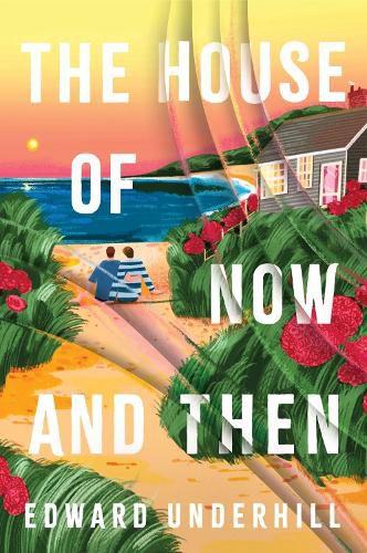 Cover image for The House of Now and Then
