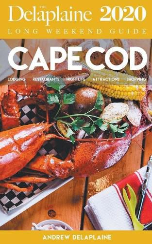 Cover image for Cape Cod - The Delaplaine 2020 Long Weekend Guide
