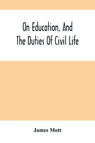 Cover image for On Education, And The Duties Of Civil Life