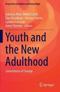 Cover image for Youth and the New Adulthood: Generations of Change