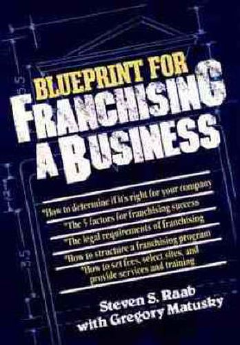 The Blueprint for Franchising a Business