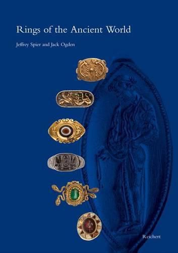 Cover image for Rings of the Ancient World: Egyptian, Near Eastern, Greek, and Roman Rings from the Slava Yevdayev Collection