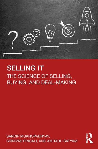 Cover image for Selling IT: The Science of Selling, Buying, and Deal-Making