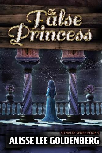 Cover image for The False Princess: The Sitnalta Series Book 5